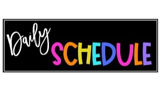 Daily Schedule